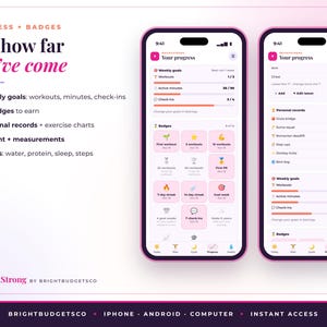 May include: Two smartphones displaying the BrightStrong fitness app interface. The screens show progress tracking, weekly goals, exercise badges, and personal records. Text includes Progress + Badges, See how far you've come, and BrightStrong by BrightBudgetCo.