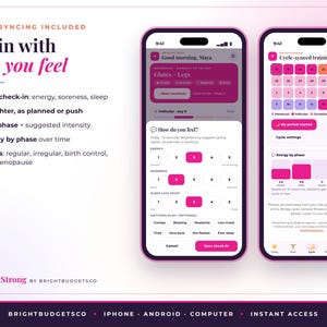 May include: Two smartphones displaying the BrightStrong mobile application interface. The screens show a cycle-synced training dashboard with pink and purple color schemes, featuring daily check-in forms for energy, soreness, and sleep, alongside a calendar view.