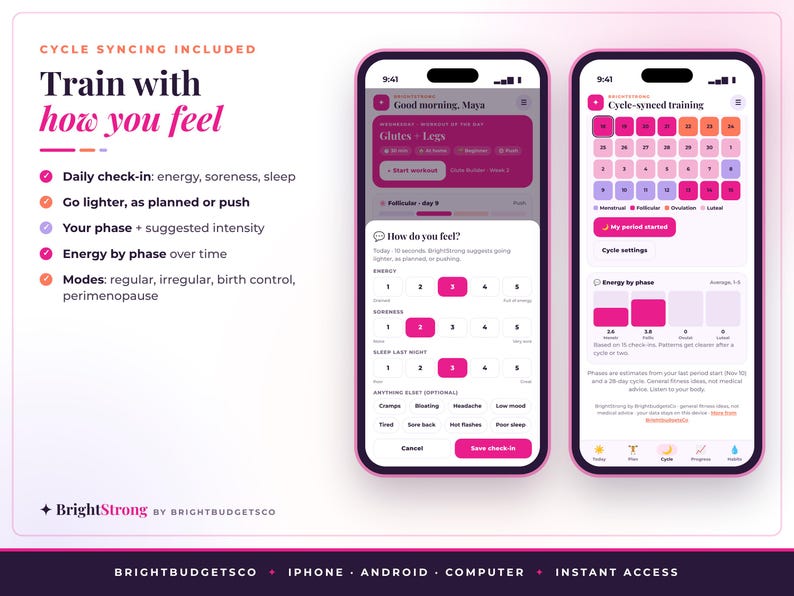 May include: Two smartphones displaying the BrightStrong mobile application interface. The screens show a cycle-synced training dashboard with pink and purple color schemes, featuring daily check-in forms for energy, soreness, and sleep, alongside a calendar view.