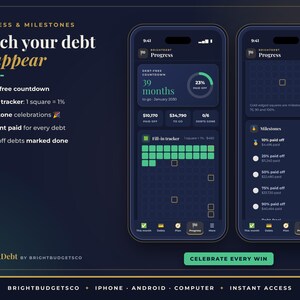 May include: Two smartphones display the BrightDebt app interface on a dark background. The screens show a debt-free countdown, a fill-in tracker with green squares representing 1% each, and a list of milestones. Text includes Progress & Milestones, Watch your debt disappear, and BrightDebt by BrightBudgetsCo.
