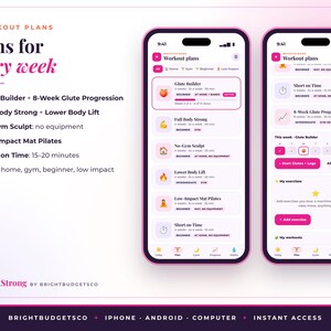 May include: Two smartphone screens displaying the BrightStrong workout app interface. The left screen shows a list of workout plans including Glute Builder and Full Body Strong. The right screen shows a daily workout schedule with progress tracking.