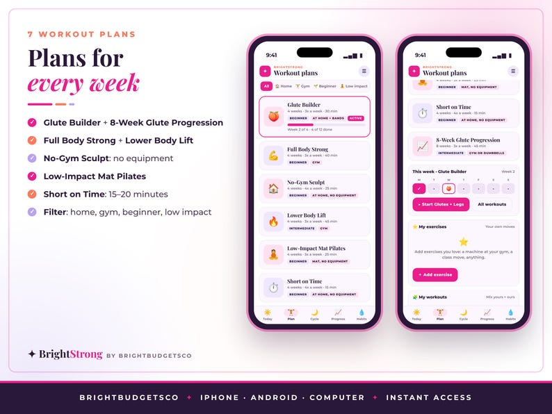 May include: Two smartphone screens displaying the BrightStrong workout app interface. The left screen shows a list of workout plans including Glute Builder and Full Body Strong. The right screen shows a daily workout schedule with progress tracking.