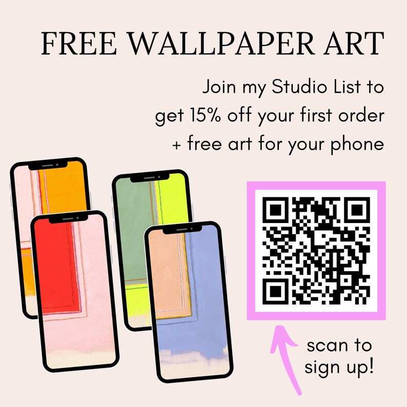 May include: An image with the text "FREE WALLPAPER ART" and four smartphones displaying colorful abstract art. A QR code is present with the text "scan to sign up!" and an arrow pointing to it.