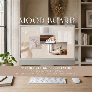 Peut inclure: Un écran d'ordinateur affiche un mood board avec des images de design d'intérieur. L'écran affiche les mots "MOOD BOARD" et "MOOD". En dessous de l'écran, le texte indique "INTERIOR DESIGN PRESENTATION" et "12 PAGES EDITABLE IN CANVA INCLUDING STRATEGIC NOTES & AI WORKFLOW HACKS". Un clavier et une souris sont sur le bureau.
