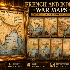 May include: A collection of 10 printable historical maps titled French and India War Maps. The set features detailed cartographic illustrations of India in 1740, including legends for settlements, ships, and military routes in a vintage aesthetic.