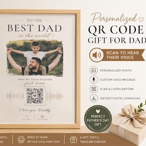Könnte beinhalten: Ein gerahmter Druck mit einem Foto eines Kindes auf den Schultern einer Person, mit dem Text TO THE BEST DAD IN THE WORLD, Hear My Voice Anytime just scan und I love you, Daddy. Es enthält einen QR-Code und eine Schallwellengrafik.