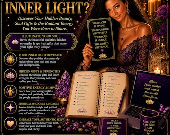 May include: A promotional graphic titled WHAT IS YOUR INNER LIGHT? featuring a person holding a card with text about divine purpose, an open journal listing soul gifts, a laptop displaying Shine from within, and a mug with the text I AM LIGHT.