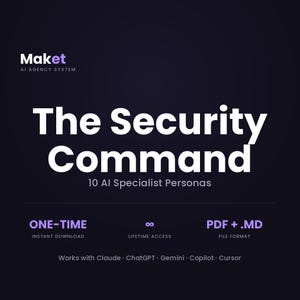 May include: A dark purple digital graphic featuring the white text Maket AI Agency System, The Security Command, and 10 AI Specialist Personas. It includes icons for one-time instant download, lifetime access, and PDF plus MD file formats.