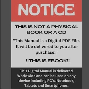 May include: A rectangular sign with a red header that reads "NOTICE" in white capital letters. The sign states the product is not a physical book or CD, but a digital PDF file delivered worldwide, usable on various devices.