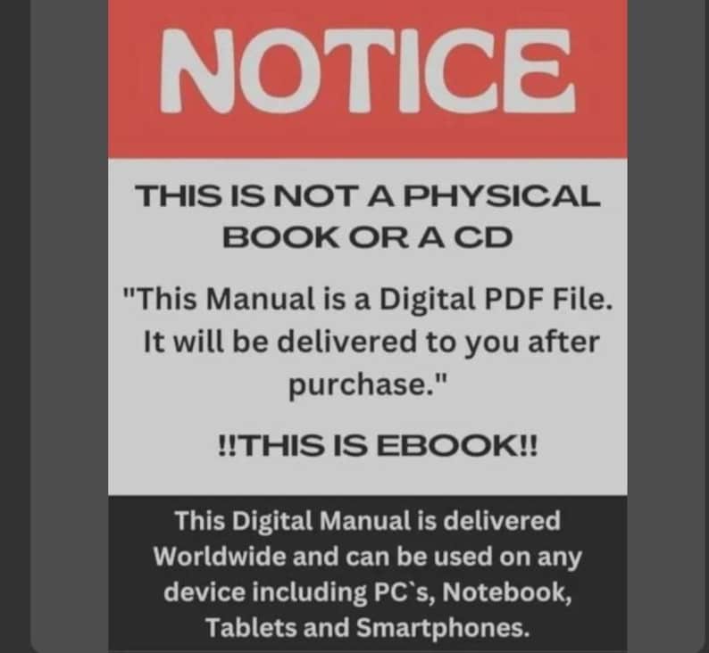 May include: A rectangular sign with a red header that reads "NOTICE" in white capital letters. The sign states the product is not a physical book or CD, but a digital PDF file delivered worldwide, usable on various devices.