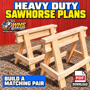 May include: Two light-colored wooden sawhorses with a sturdy frame design. The image features text that reads HEAVY DUTY SAWHORSE PLANS, WHS GARAGE, and BUILD A MATCHING PAIR, along with a PDF download icon and a horse head logo.