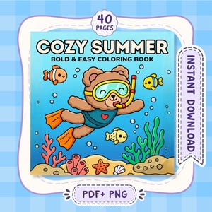 May include: A square coloring book cover with the title "COZY SUMMER" and the subtitle "BOLD & EASY COLORING BOOK". The cover features a cartoon bear wearing a snorkel and flippers, swimming underwater with fish and coral. The words "40 PAGES" and "INSTANT DOWNLOAD" are also visible.