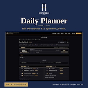 May include: A digital daily planner with a dark theme, featuring a user interface with sections for deep focus, hub, work, and personal tasks. The planner includes the text "Daily Planner" and "Boundless".