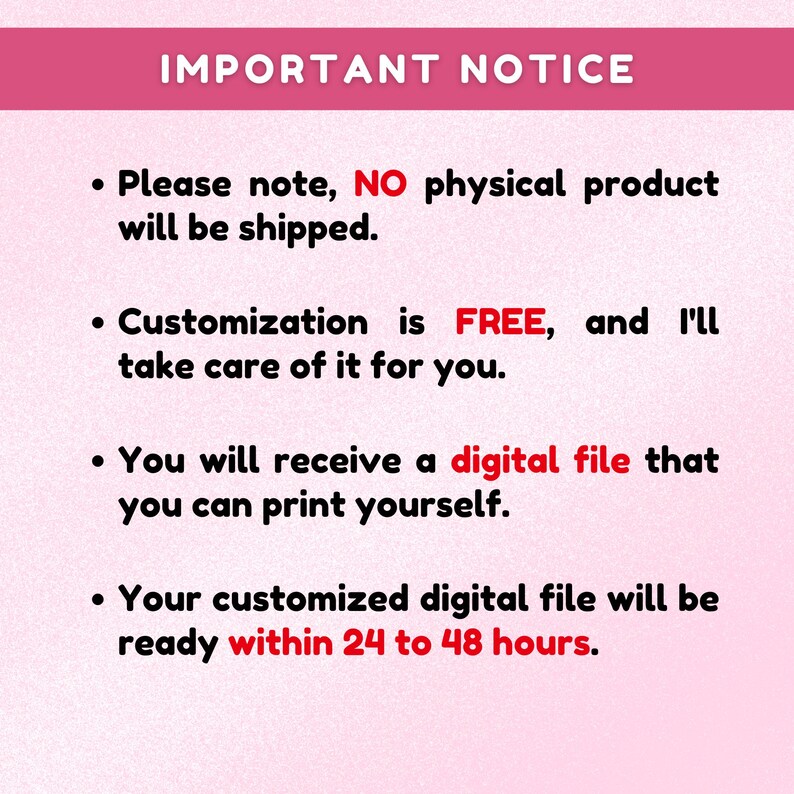Puede incluir: Un gr&aacute;fico rosa y blanco con el texto "AVISO IMPORTANTE". El texto indica que no se enviar&aacute; ning&uacute;n producto f&iacute;sico, la personalizaci&oacute;n es gratuita, se proporcionar&aacute; un archivo digital y el archivo estar&aacute; listo en 24 a 48 horas.