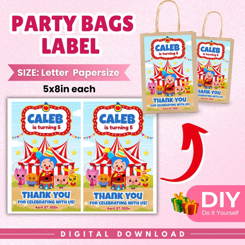 May include: A digital download party bag label template featuring a circus theme with a red and white striped tent, cartoon characters, and the text CALEB is turning 5 and THANK YOU FOR CELEBRATING WITH US. Each label measures 5x8 inches.