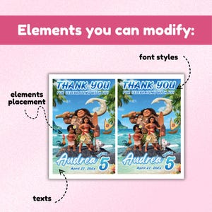 May include: A digital thank you card template featuring Moana characters including Maui, Moana, Pua, and Heihei on a tropical beach. The text reads THANK YOU FOR CELEBRATING WITH US! Andrea turns 5 April 27, 202x. Includes labels for font styles, elements placement, and texts.