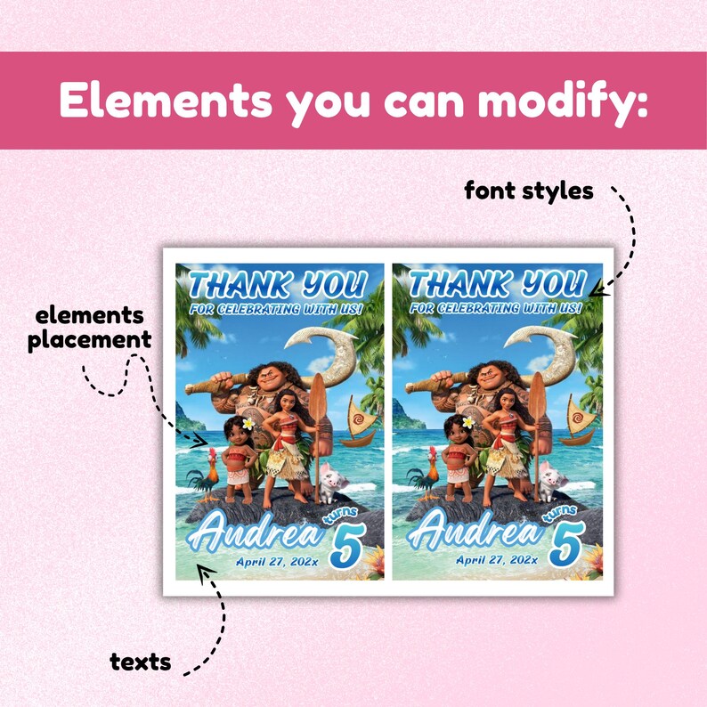 May include: A digital thank you card template featuring Moana characters including Maui, Moana, Pua, and Heihei on a tropical beach. The text reads THANK YOU FOR CELEBRATING WITH US! Andrea turns 5 April 27, 202x. Includes labels for font styles, elements placement, and texts.