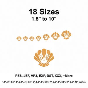 May include: An embroidery design featuring a cartoon seashell character in gold thread. The text reads 18 Sizes 1.5" to 10", PES, JEF, VP3, EXP, DST, XXX, +More, and lists sizes from 1.5" to 10" inches in a horizontal row at the bottom.