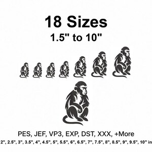 Op de afbeelding: Een digitaal borduurontwerpbestand met een zwarte aapafbeelding in 18 maten variërend van 1,5 tot 10 inch. De tekst luidt 18 Sizes, 1.5 to 10, PES, JEF, VP3, EXP, DST, XXX, +More, en somt de maten van 1,5 tot 10 inch op.