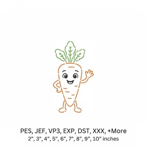 May include: An orange carrot character with green leafy tops, a smiling face, and waving arms. The design includes text below: PES, JEF, VP3, EXP, DST, XXX, +More and 2”, 3”, 4”, 5”, 6”, 7”, 8”, 9”, 10” inches, indicating available file formats and sizes.