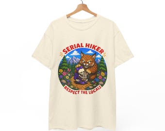 Serial Hiker Bobcat Respect the locals-T-shirt