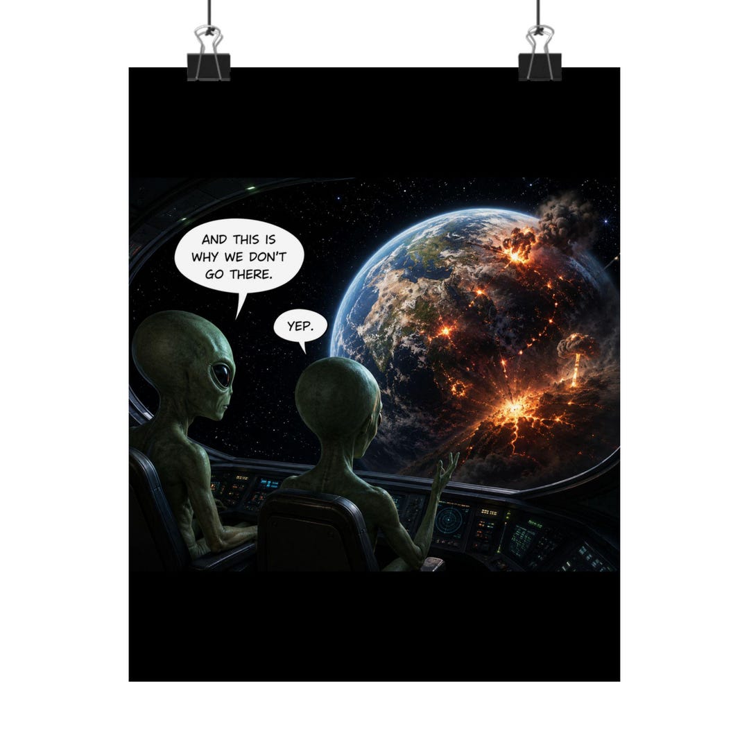 Aliens Looking at Exploding Earth Poster | Matte Vertical Poster - Etsy