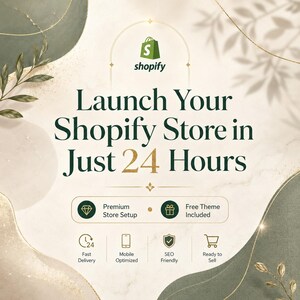 May include: A digital graphic featuring the Shopify logo and the text "Launch Your Shopify Store in Just 24 Hours." The design includes icons for premium store setup, free theme, fast delivery, mobile optimisation, SEO, and ready to sell.