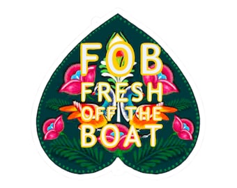 Fresh Off The Boat Kiss-Cut Sticker | Ricksha Art Decal
