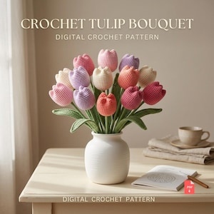 May include: A bouquet of crocheted tulips in shades of pink, purple, and cream with green stems and leaves, arranged in a white ceramic vase. The text CROCHET TULIP BOUQUET DIGITAL CROCHET PATTERN is displayed at the top and bottom of the image.