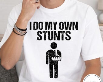 Camiseta "Eu faço minhas próprias acrobacias", camiseta engraçada com humor adulto e sarcástico.