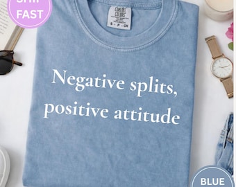 Camiseta de corrida, camiseta "Negative Splits Positive Attitude"