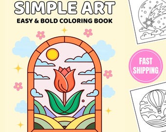 Simple Art Coloring Book: Bold Minimalist Designs for Adults Teens Relaxation