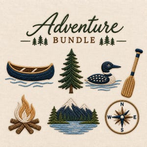 May include: An embroidery design set titled Adventure BUNDLE featuring a dark green script font, a blue canoe, a green pine tree, a loon on blue water, a wooden paddle, a campfire, a mountain landscape with a lake, and a circular compass.