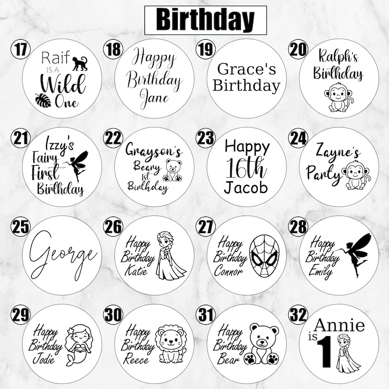 May include: A collection of sixteen circular white stickers labeled 17 through 32, each featuring black text and graphics for birthdays. Designs include names, ages, and illustrations of monkeys, fairies, bears, a mermaid, a superhero mask, and a princess.