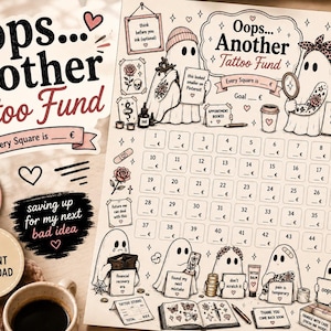 May include: Printable "Oops... Another Tattoo Fund" planner with ghost illustrations. Includes spaces to track savings, with text "Every Square is €". Features "A4 Printable" and "Instant Download" labels.