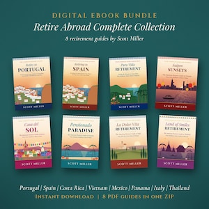 May include: A digital ebook bundle titled Retire Abroad Complete Collection by Scott Miller, featuring 8 retirement guides for Portugal, Spain, Costa Rica, Vietnam, Mexico, Panama, Italy, and Thailand. Each guide is a PDF available for download.