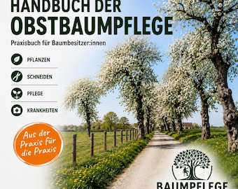 Handbuch der Obstbaumpflege – Praxiswissen für Schnitt, Pflanzung & Krankheiten