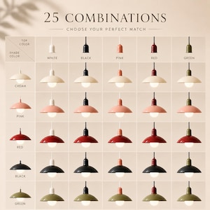 May include: A grid chart displaying 25 combinations of pendant lights with varying top and shade colours. The text reads 25 COMBINATIONS CHOOSE YOUR PERFECT MATCH, with labels for white, black, pink, red, and green colours for both parts.