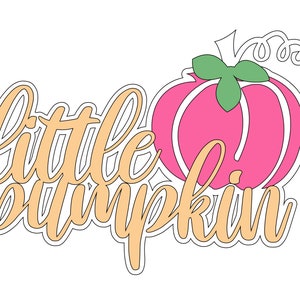 Little Pumpkin Cake Topper SVG downloadbaar bestand. Geweldig voor verjaardags- of Halloween-taartdecoratie.  Handgeschreven lettertype