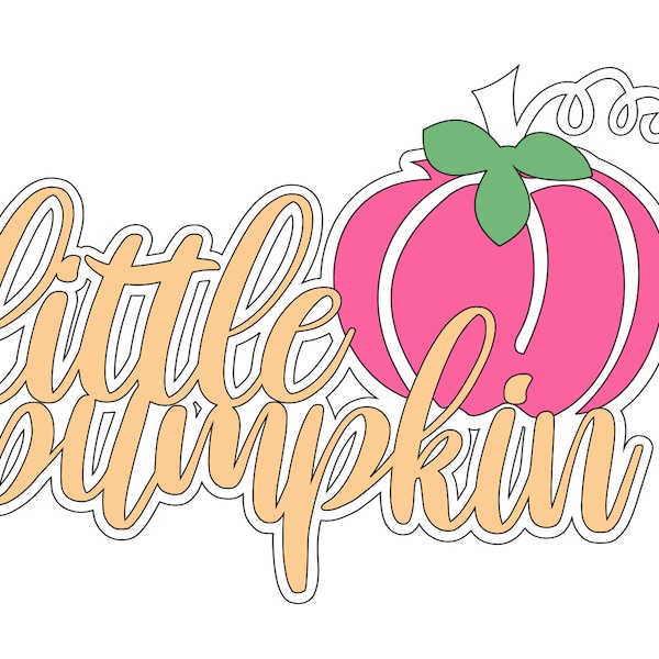 Little Pumpkin Cake Topper SVG Downloadable File. Great for Birthday Cake Decoration.  Handwritten Font