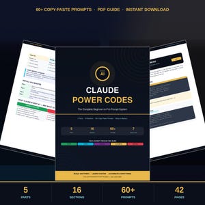 Può includere: Una guida PDF digitale intitolata Claude Power Codes, The Complete Beginner-to-Pro Prompt System. La copertina presenta uno sfondo scuro con testo dorato, che mostra 5 parti, 16 sezioni e 60+ prompt. Due pagine interne sono visibili dietro.