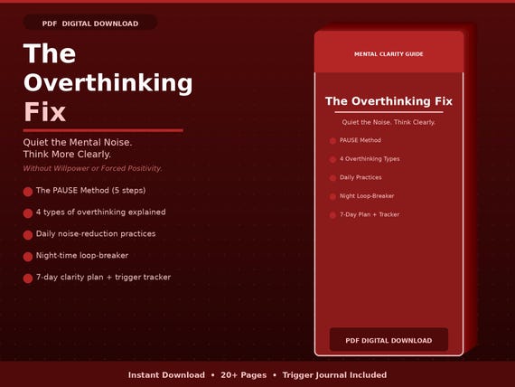 The Overthinking Fix PDF Guide | Stop Racing Thoughts | Anxiety Relief Workbook | Mental Clarity Self Help