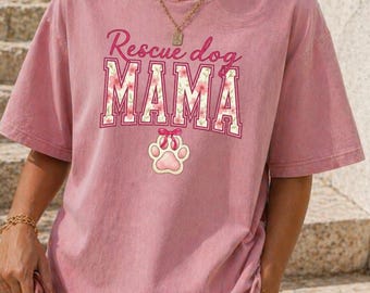Rescue Dog Mama Shirt, Floral Paw Print Tee, Adopt Shop Gift, Dog Rescue Lover Apparel, Pet Parent Graphic Top, Animal Support Clothing