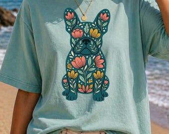 French Bulldog TShirt, Boho Dog Lover Tee, Botanical Frenchie Graphic Top, Cute Pet Mom Gift, Garden Inspired Puppy Apparel