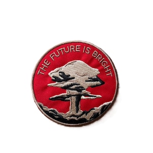 The Future Is Bright Nuclear Bomb Mushroom Cloud Embroidered Iron On Patch Atomic Nuclear Fallout 3.75"