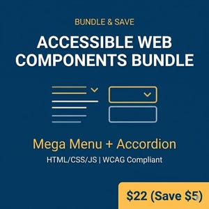 Könnte beinhalten: Dunkelblaue Grafik mit weißem Text, der "BUNDLE & SAVE ACCESSIBLE WEB COMPONENTS BUNDLE" lautet. Darunter befinden sich Symbole und der Text "Mega Menu + Accordion". Unten rechts befindet sich ein gelbes Feld mit dem Text "20 € (Sparen Sie 5 €)".