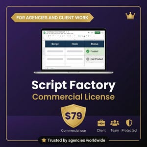 May include: A laptop displaying a spreadsheet with the text "Script Factory Tracker Dashboard" and the headings "Script", "Hook", and "Status". The image includes the text "Script Factory Commercial License" and "Trusted by agencies worldwide".