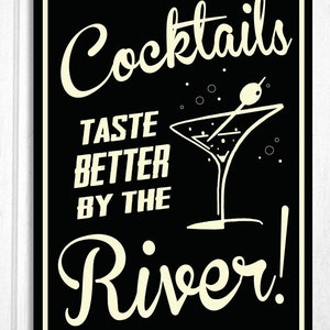 River Sign Retro Cocktails by the River Cottage Cabin Home Sign image 3