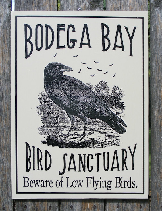 Alfred Hitchcocks The Birds Bodega Bay Bird Sanctuary Sign