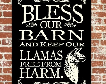 Bless our Barn and Keep our Llamas Safe from Harm Wood Sign Barn Blessing